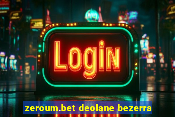 zeroum.bet deolane bezerra